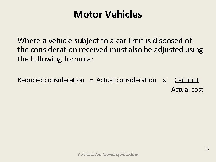 Motor Vehicles Where a vehicle subject to a car limit is disposed of, the