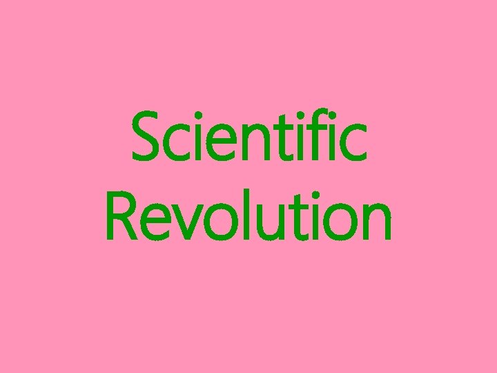 Scientific Revolution 