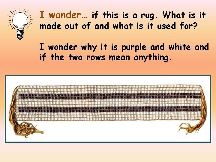 I wonder… if this is a rug. What is it made out of and