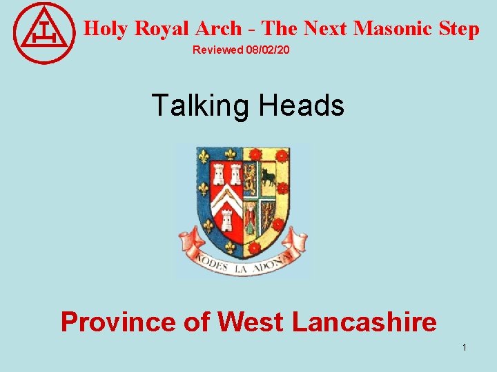 Holy Royal Arch - The Next Masonic Step Reviewed 08/02/20 Talking Heads Province of