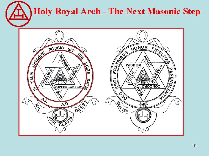 Holy Royal Arch - The Next Masonic Step 10 