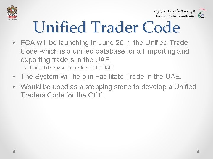 Unified Trader Code • FCA will be launching in June 2011 the Unified Trade Unified Trader Code • FCA will be launching in June 2011 the Unified Trade