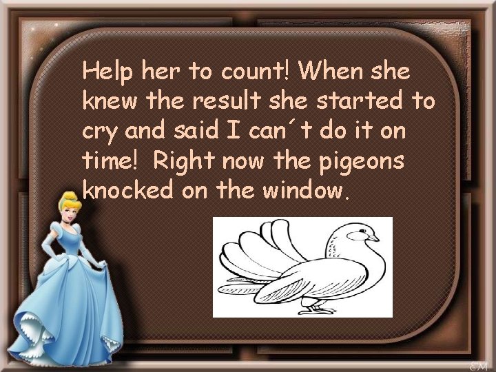 Help her to count! When she knew the result she started to cry and
