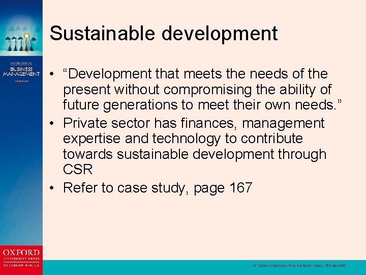 Sustainable development • “Development that meets the needs of the present without compromising the