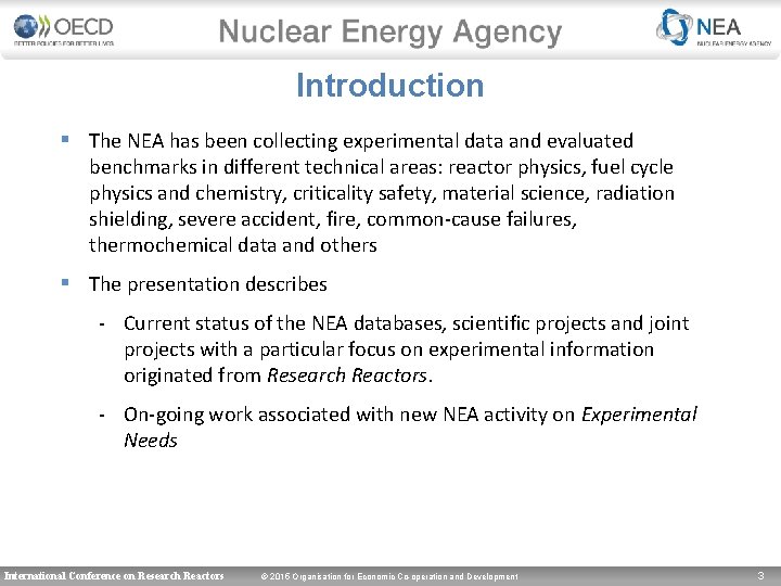 Introduction § The NEA has been collecting experimental data and evaluated benchmarks in different