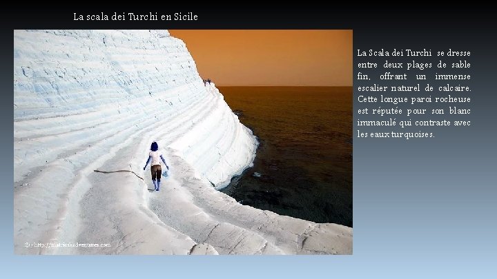 La scala dei Turchi en Sicile La Scala dei Turchi se dresse entre deux