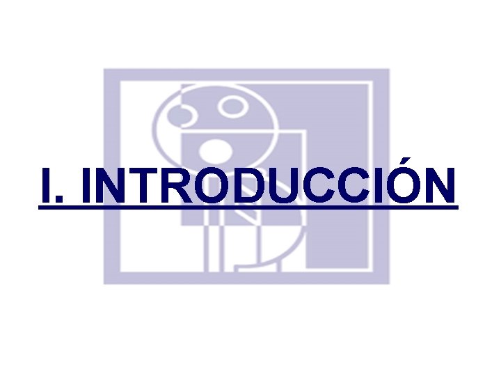 I. INTRODUCCIÓN 