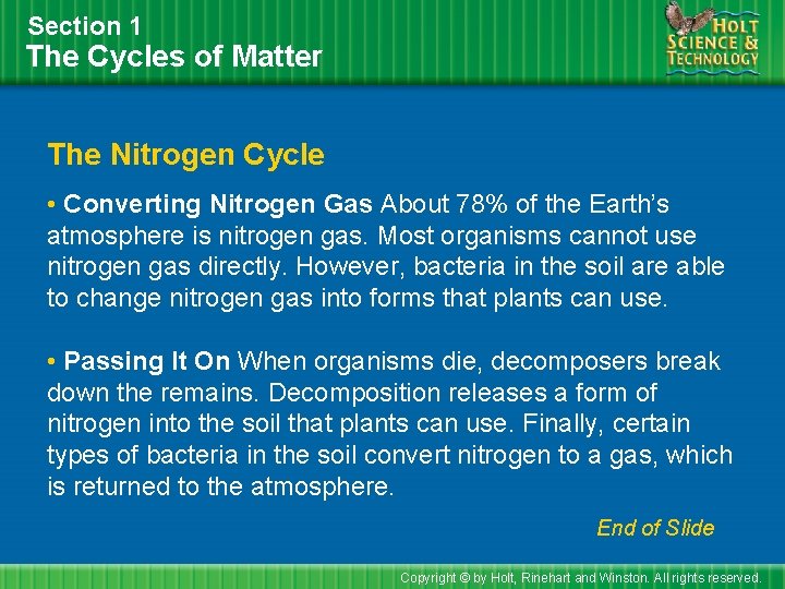 Section 1 The Cycles of Matter The Nitrogen Cycle • Converting Nitrogen Gas About