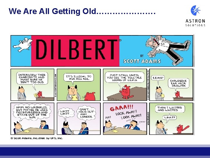 We Are All Getting Old…………………. We Are All Getting Old………………….