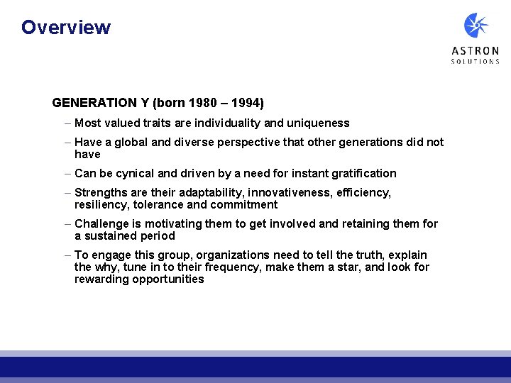 Overview GENERATION Y (born 1980 – 1994) – Most valued traits are individuality and Overview GENERATION Y (born 1980 – 1994) – Most valued traits are individuality and