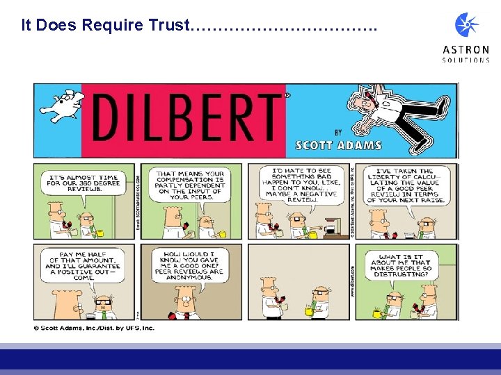 It Does Require Trust………………. It Does Require Trust……………….