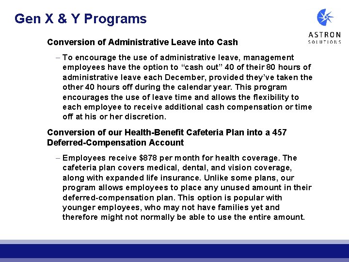 Gen X & Y Programs Conversion of Administrative Leave into Cash – To encourage Gen X & Y Programs Conversion of Administrative Leave into Cash – To encourage