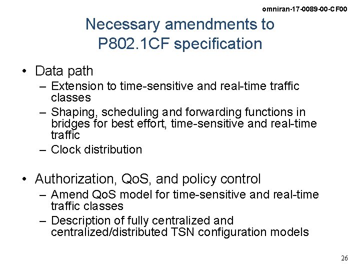 omniran-17 -0089 -00 -CF 00 Necessary amendments to P 802. 1 CF specification •