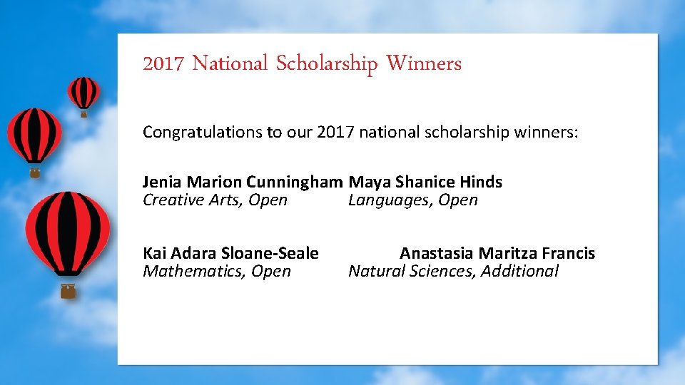 2017 National Scholarship Winners Congratulations to our 2017 national scholarship winners: Jenia Marion Cunningham