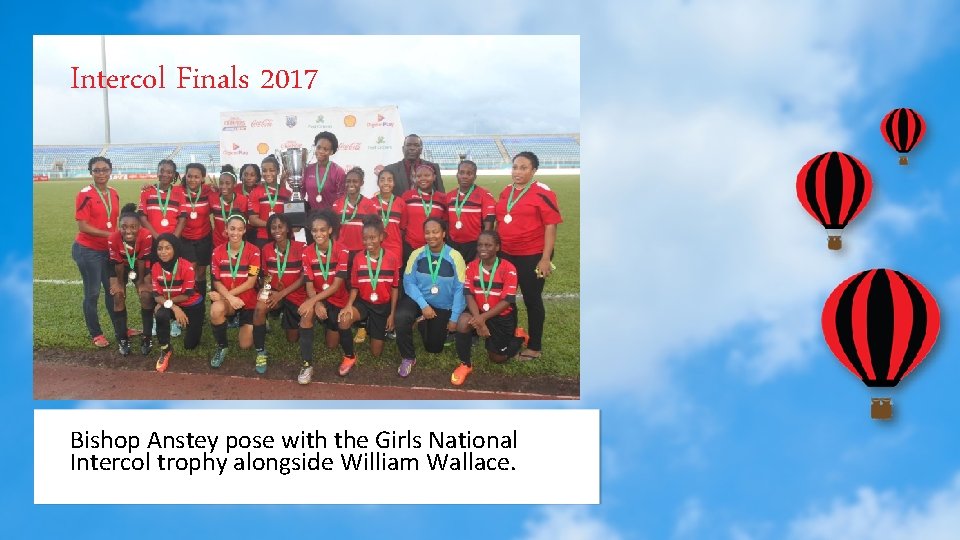 Intercol Finals 2017 Bishop Anstey pose with the Girls National Intercol trophy alongside William