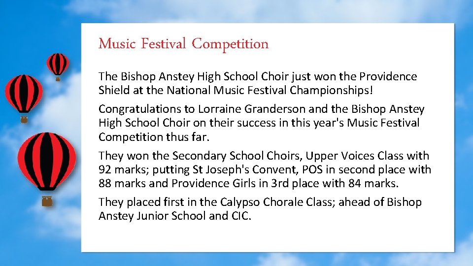 Music Festival Competition The Bishop Anstey High School Choir just won the Providence Shield