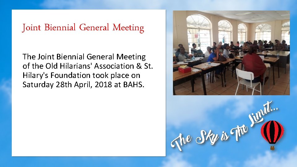 Joint Biennial General Meeting The Joint Biennial General Meeting of the Old Hilarians' Association