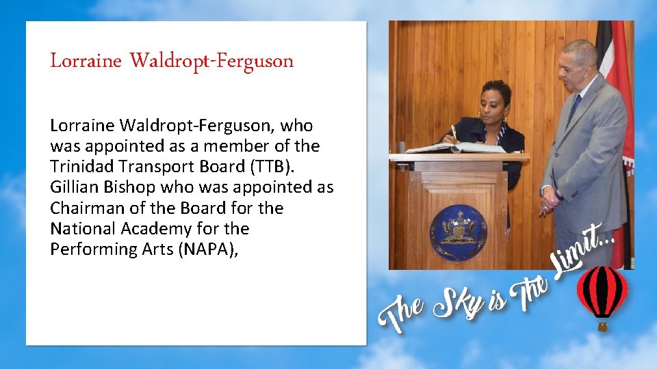 Lorraine Waldropt-Ferguson, who was appointed as a member of the Trinidad Transport Board (TTB).