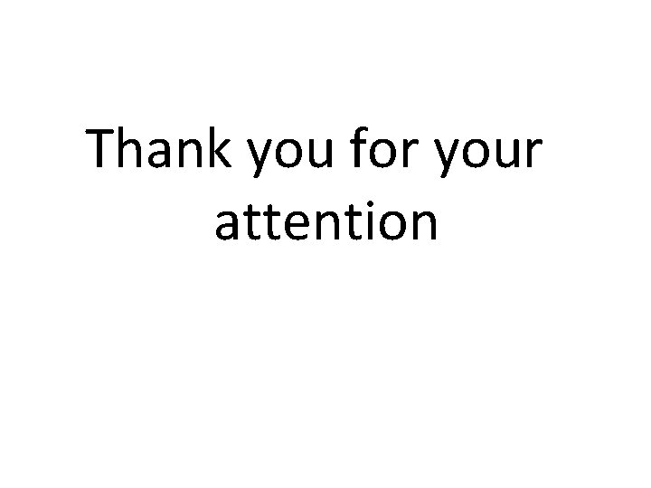 Thank you for your attention 