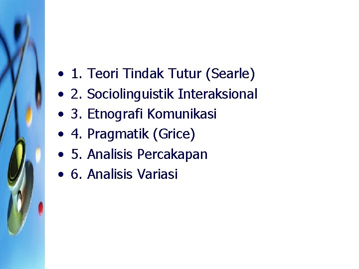  • • • 1. 2. 3. 4. 5. 6. Teori Tindak Tutur (Searle)