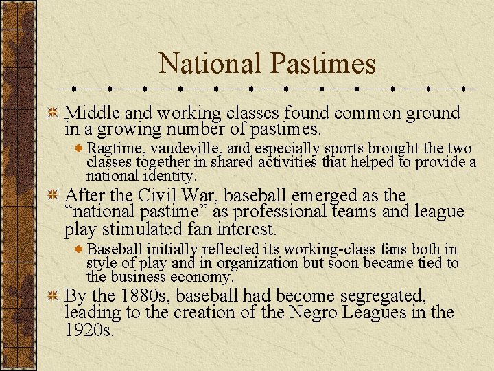 National Pastimes Middle and working classes found common ground in a growing number of