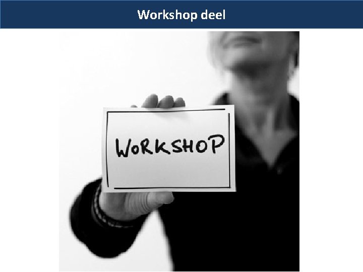 Workshop deel 