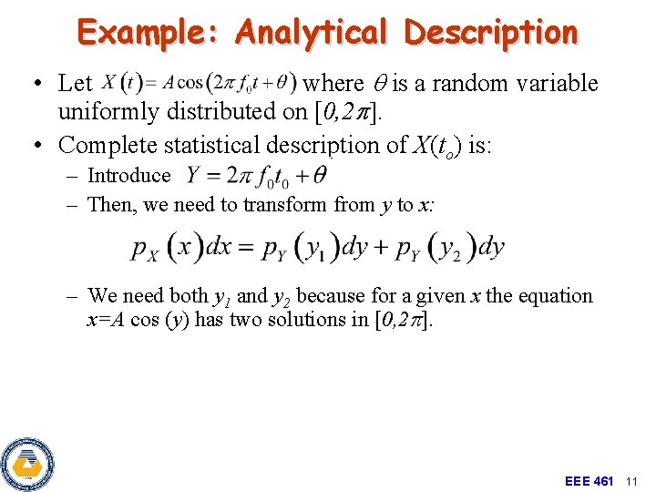 Example: Analytical Description • Let where q is a random variable uniformly distributed on