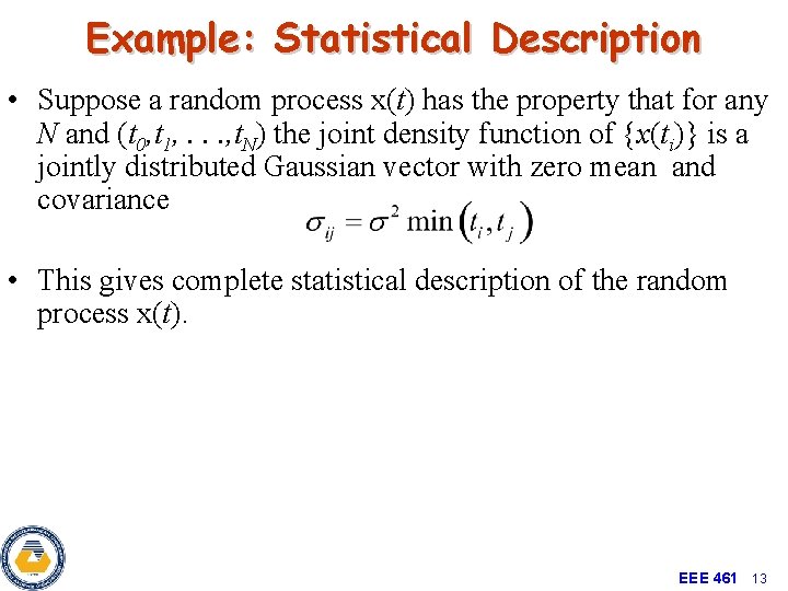 Example: Statistical Description • Suppose a random process x(t) has the property that for