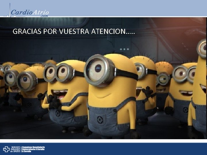 GRACIAS POR VUESTRA ATENCION…. . 