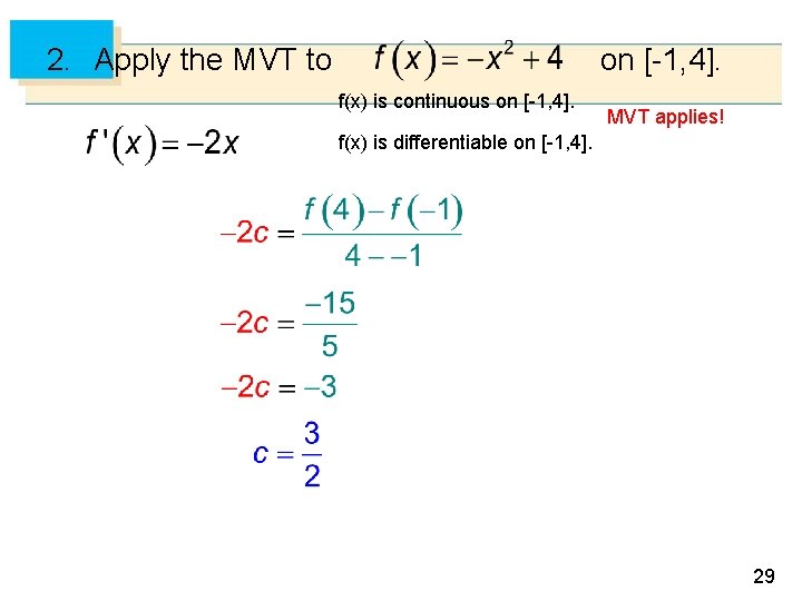 2. Apply the MVT to on [-1, 4]. f(x) is continuous on [-1, 4].