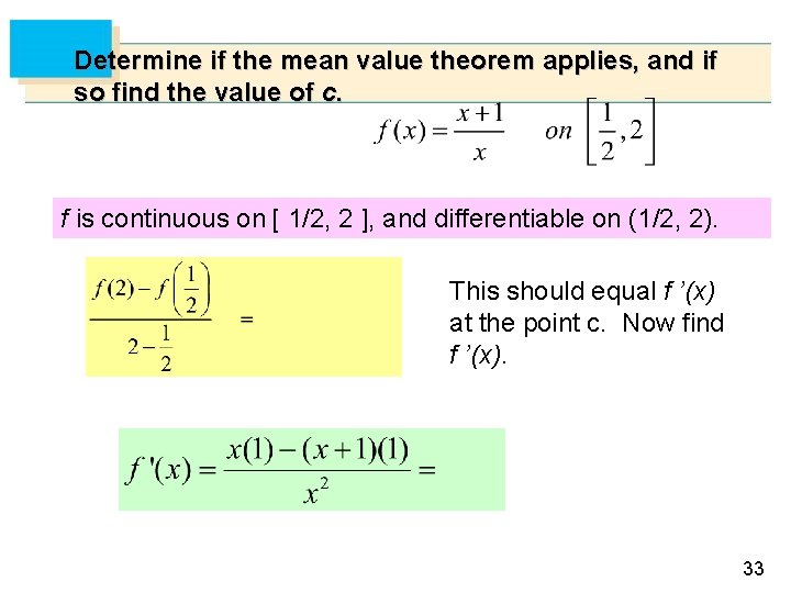 Determine if the mean value theorem applies, and if so find the value of