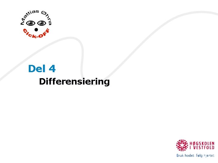 Del 4 Differensiering 