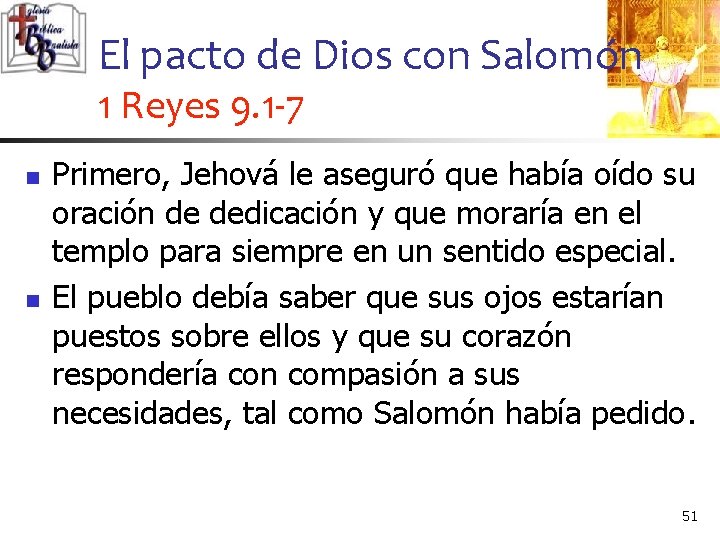El pacto de Dios con Salomón 1 Reyes 9. 1 -7 n n Primero,