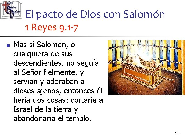 El pacto de Dios con Salomón 1 Reyes 9. 1 -7 n Mas si