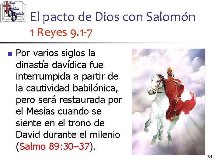 El pacto de Dios con Salomón 1 Reyes 9. 1 -7 n Por varios