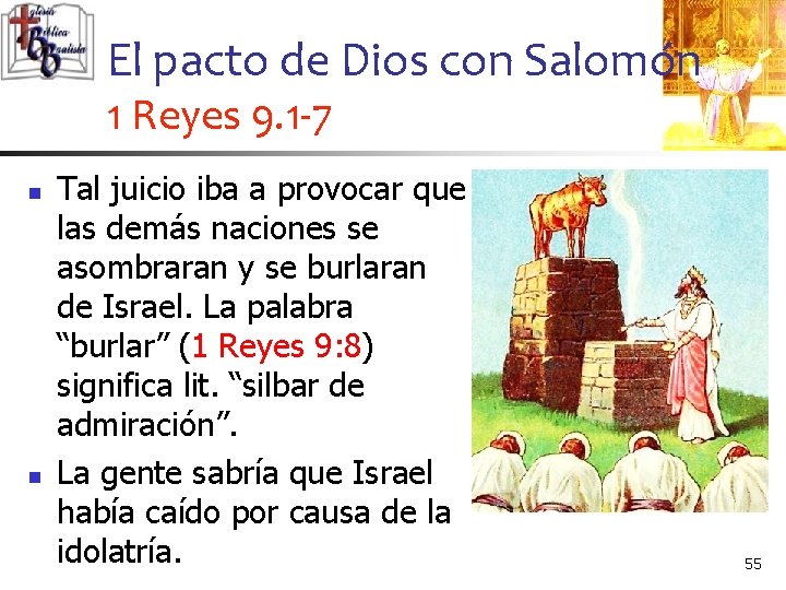 El pacto de Dios con Salomón 1 Reyes 9. 1 -7 n n Tal