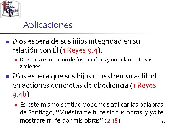 Aplicaciones n Dios espera de sus hijos integridad en su relación con Él (1