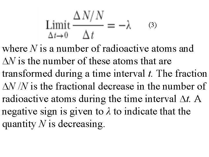 (3) where N is a number of radioactive atoms and ∆N is the number