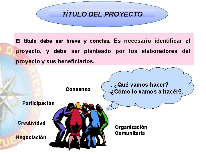 TÍTULO DEL PROYECTO El título debe ser breve y concisa. Es necesario identificar el