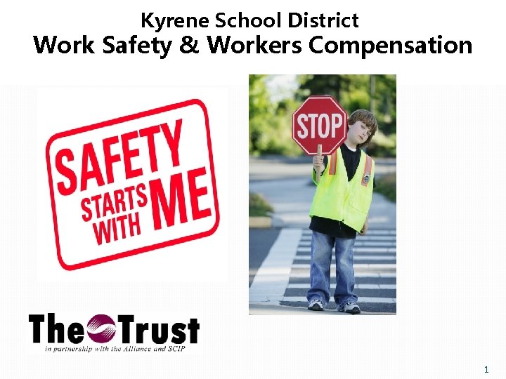 Kyrene School District Work Safety & Workers Compensation 1 