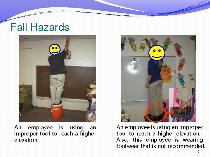 Fall Hazards An employee is using an improper tool to reach a higher elevation.