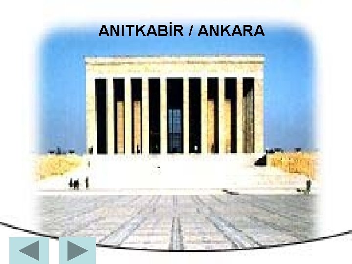 ANITKABİR / ANKARA 