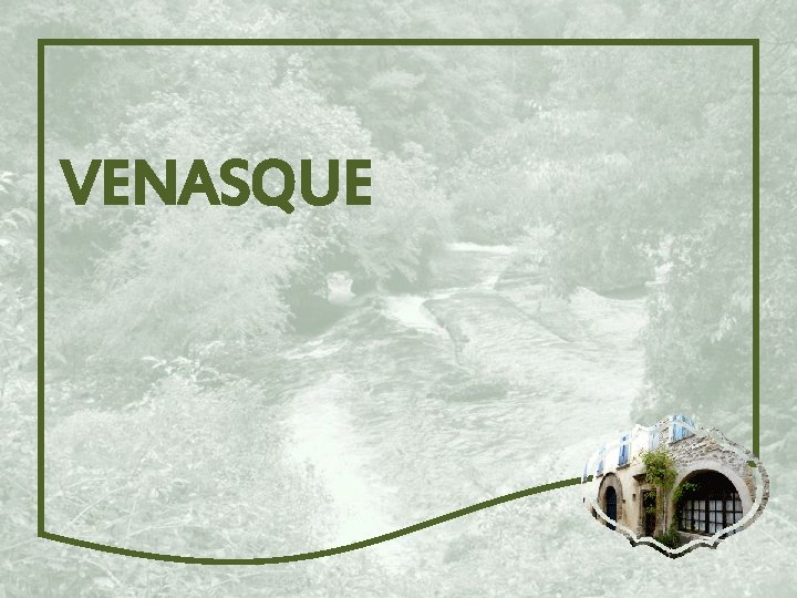 VENASQUE 