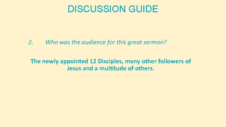 DISCUSSION GUIDE 2. Who was the audience for this great sermon? The newly appointed DISCUSSION GUIDE 2. Who was the audience for this great sermon? The newly appointed
