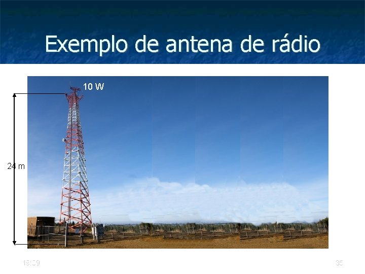 Exemplo de antena de rádio 10 W 24 m 19: 09 35 