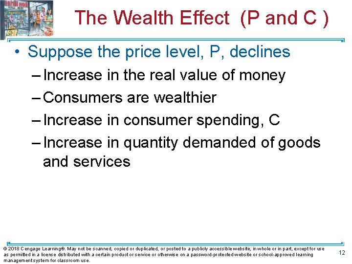 The Wealth Effect (P and C ) • Suppose the price level, P, declines