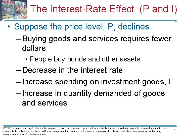 The Interest-Rate Effect (P and I) • Suppose the price level, P, declines –