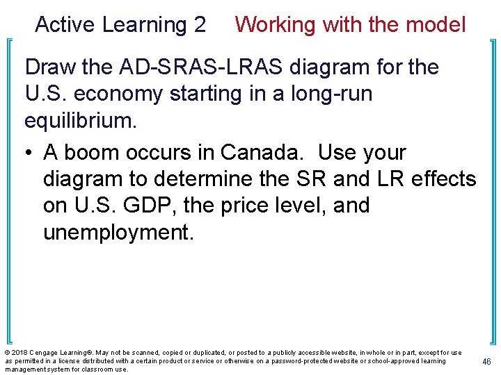 Active Learning 2 Working with the model Draw the AD-SRAS-LRAS diagram for the U.