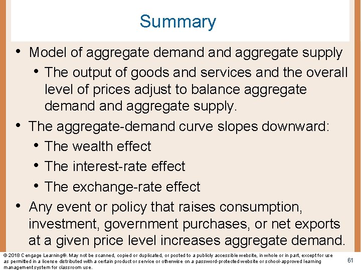 Summary • Model of aggregate demand aggregate supply • The output of goods and