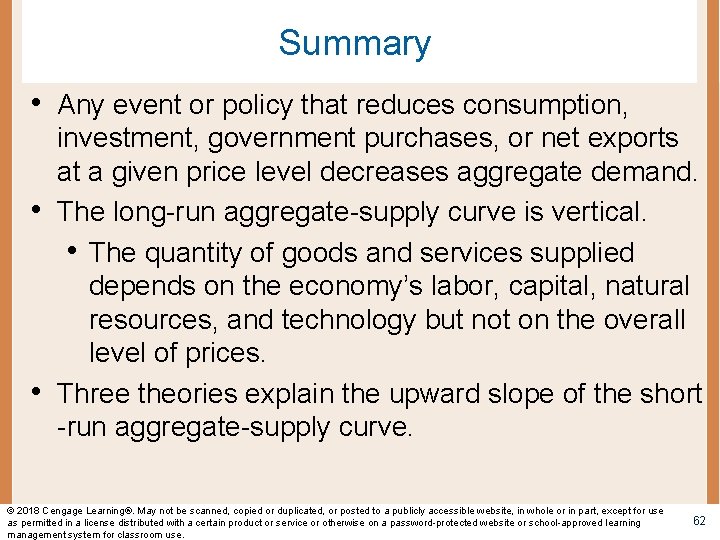 Summary • Any event or policy that reduces consumption, • • investment, government purchases,